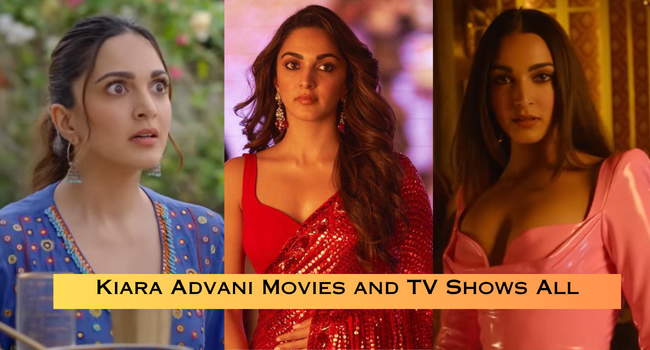 Kiara Advani Movies and TV Shows List