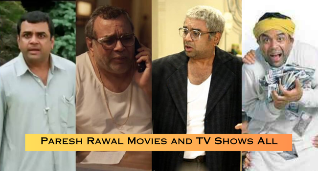 Paresh Rawal Movies and TV Shows List