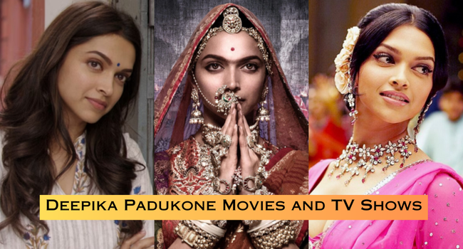 Deepika Padukone Movies and TV Shows