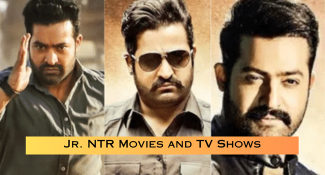 Jr. NTR Movies and TV Shows