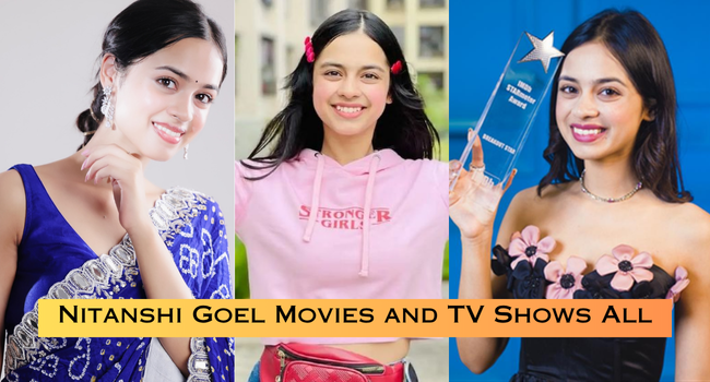 Nitanshi Goel Movies and TV Shows List